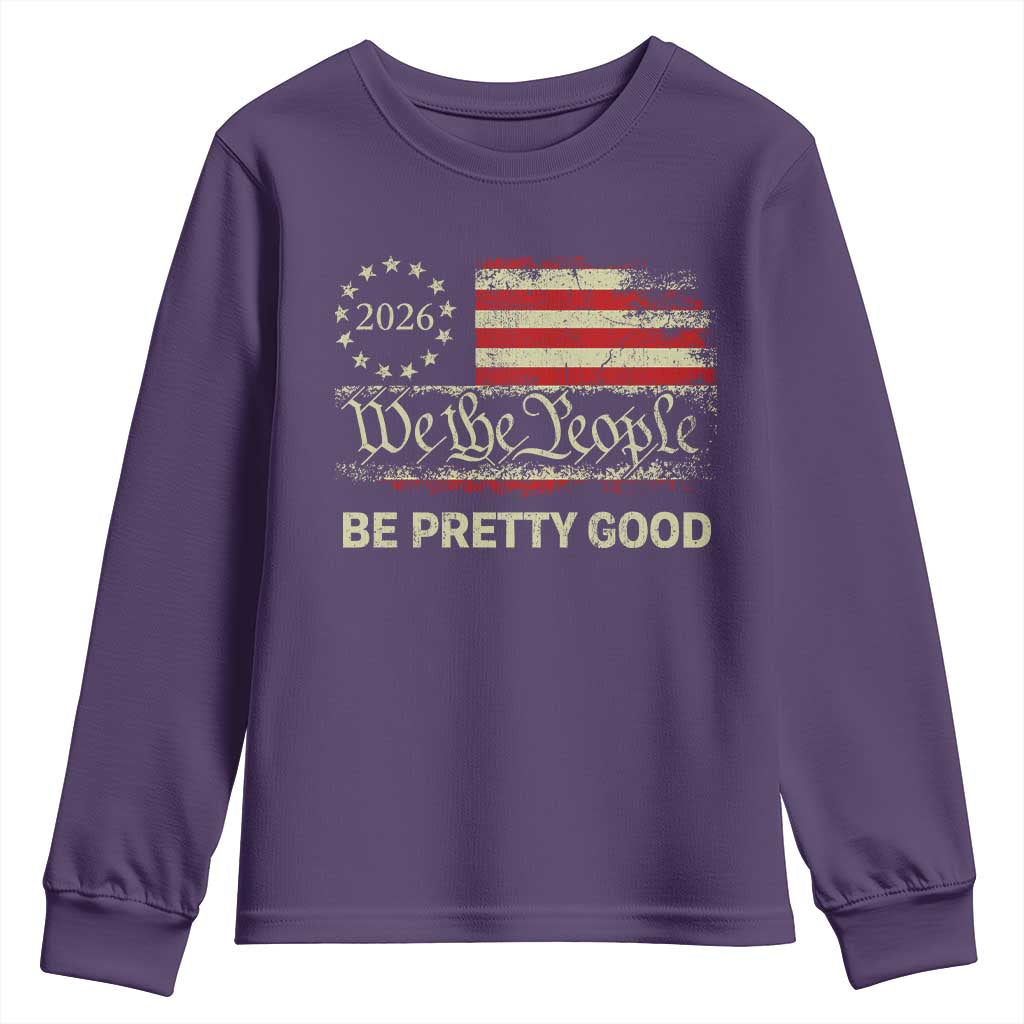 Be Pretti Good Youth Sweatshirt Human Rights Protest Vintage Betsy Ross Flag TS11 Purple Print Your Wear