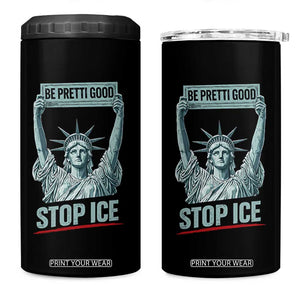 Be Pretti Good Stop Ice 4 in 1 Can Cooler Tumbler Statue Of Liberty Minneapolis Protest TS11 One Size: 16 oz Black Print Your Wear