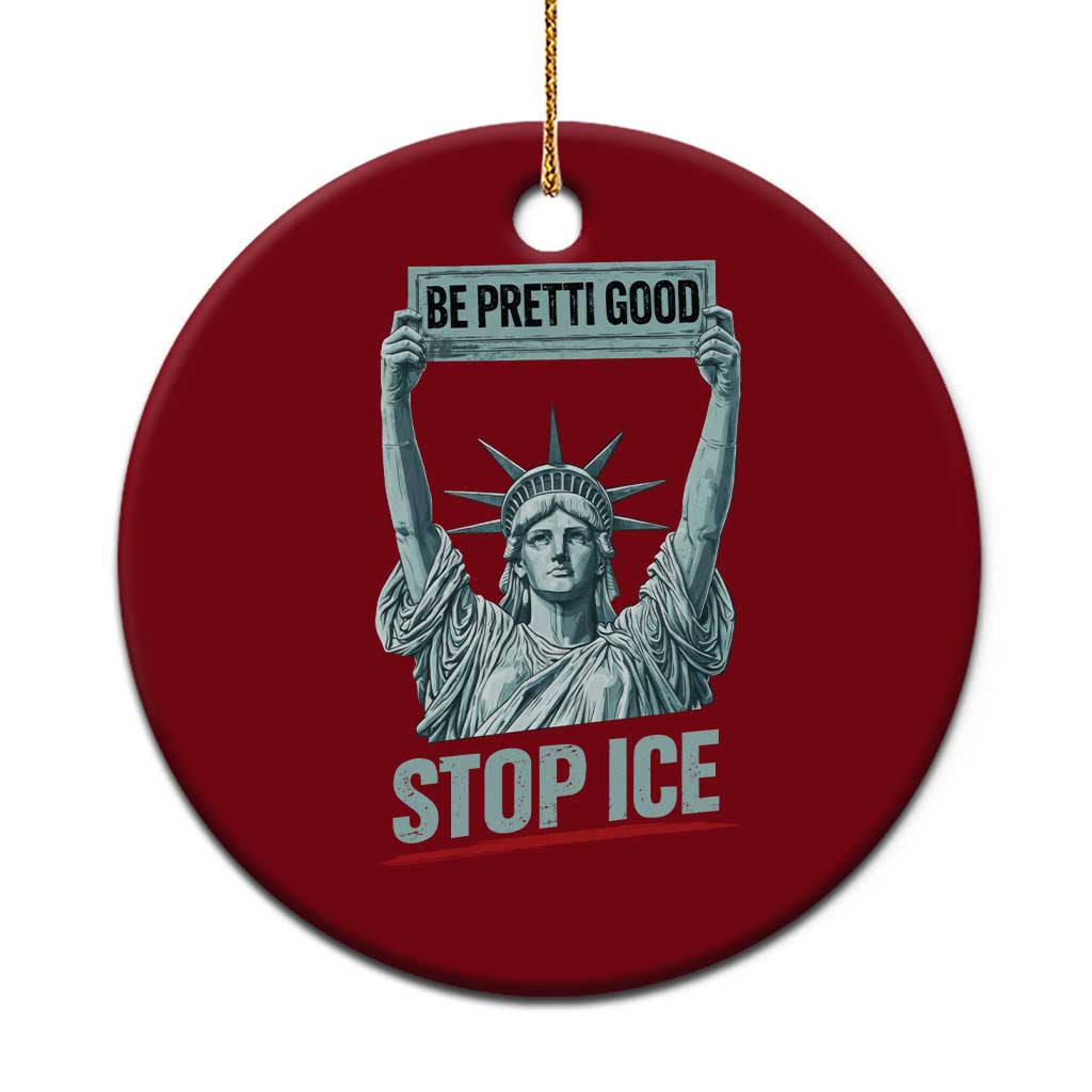 Be Pretti Good Stop Ice Ceramic Ornament Statue Of Liberty Minneapolis Protest TS11 1pc Red Print Your Wear
