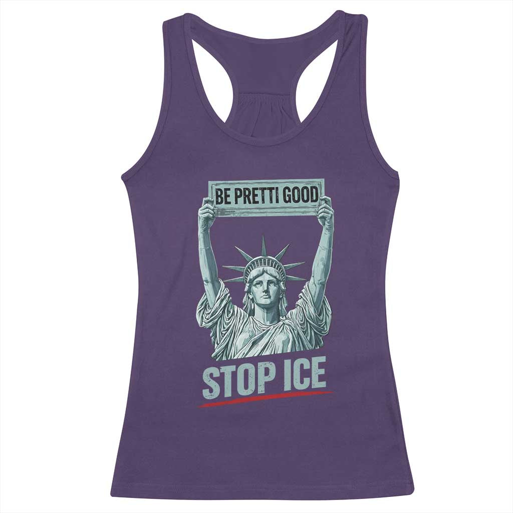 Be Pretti Good Stop Ice Racerback Tank Top Statue Of Liberty Minneapolis Protest TS11 Purple Print Your Wear