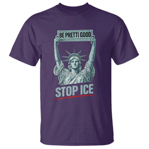 Be Pretti Good Stop Ice T Shirt Statue Of Liberty Minneapolis Protest TS11 Purple Print Your Wear