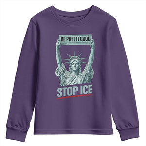 Be Pretti Good Stop Ice Youth Sweatshirt Statue Of Liberty Minneapolis Protest TS11 Purple Print Your Wear