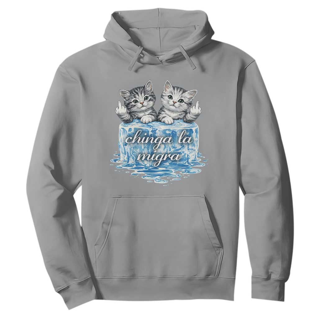 Chinga La Migra Hoodie Cute Cat Melting Ice Pro Immigrant TS11 Sport Gray Print Your Wear