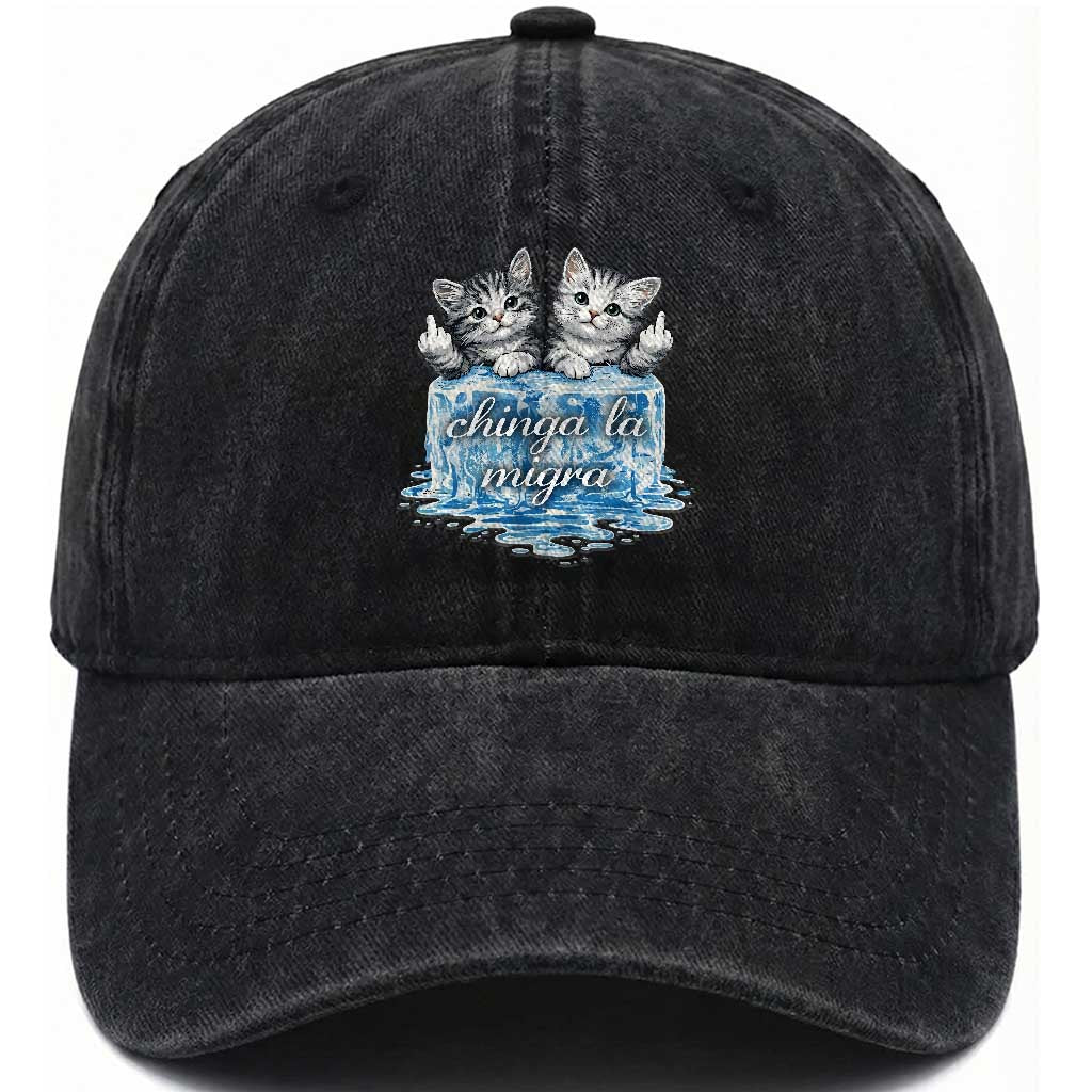 Chinga La Migra Washed Cotton Baseball Cap Cute Cat Melting Ice Pro Immigrant TS11 Print Your Wear