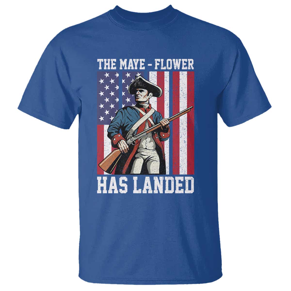 The Maye Flower Has Landed T Shirt Funny Minutemen Football Fan TS11 Royal Blue Print Your Wear