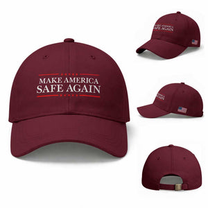 Make America Safe Again Baseball Cap Funny US Patriotic 4th of July TS11 Baseball Cap Universal Fit Maroon Print Your Wear