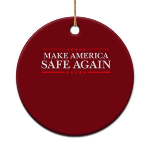 Make America Safe Again Ceramic Ornament Funny US Patriotic 4th of July TS11 1pc Red Print Your Wear