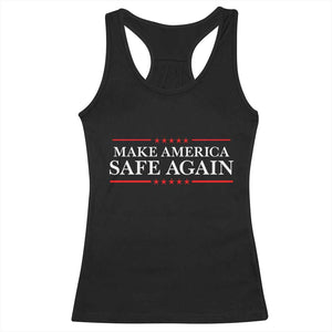 Make America Safe Again Racerback Tank Top Funny US Patriotic 4th of July TS11 Black Print Your Wear