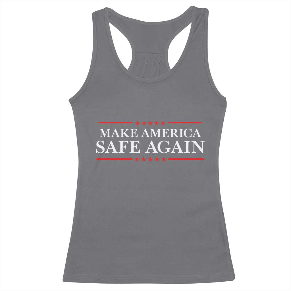 Make America Safe Again Racerback Tank Top Funny US Patriotic 4th of July TS11 Charcoal Print Your Wear