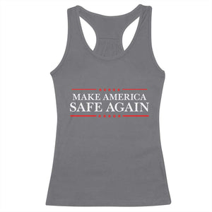 Make America Safe Again Racerback Tank Top Funny US Patriotic 4th of July TS11 Charcoal Print Your Wear