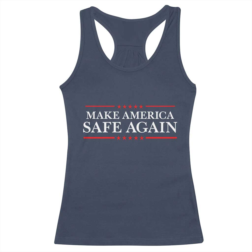 Make America Safe Again Racerback Tank Top Funny US Patriotic 4th of July TS11 Navy Print Your Wear