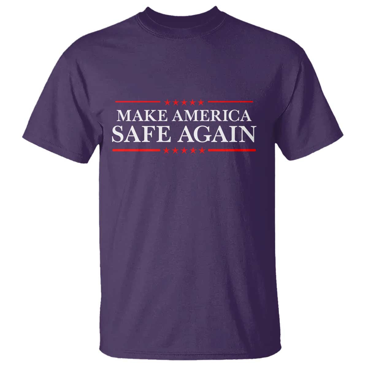 Make America Safe Again T Shirt Funny US Patriotic 4th of July TS11 Purple Print Your Wear