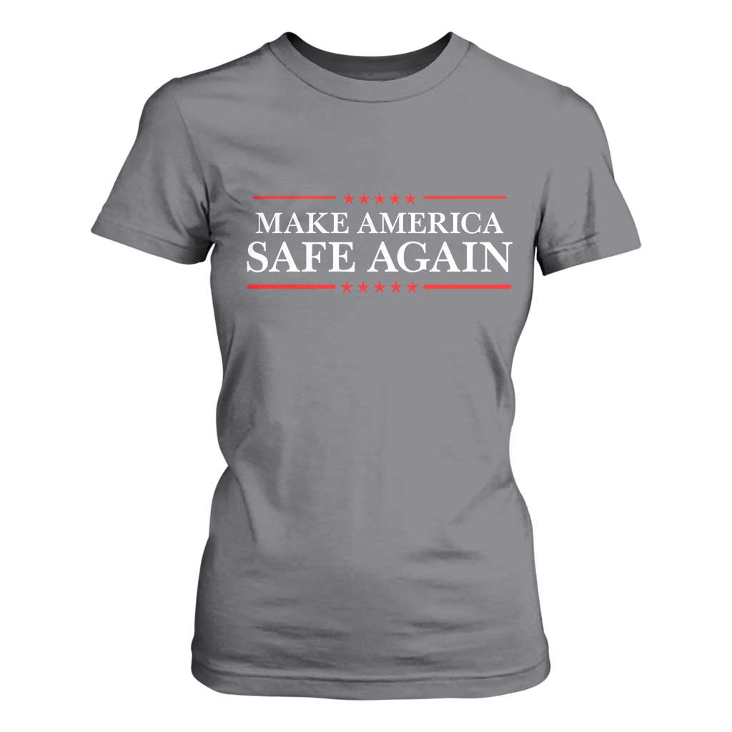 Make America Safe Again T Shirt For Women Funny US Patriotic 4th of July TS11 Charcoal Print Your Wear