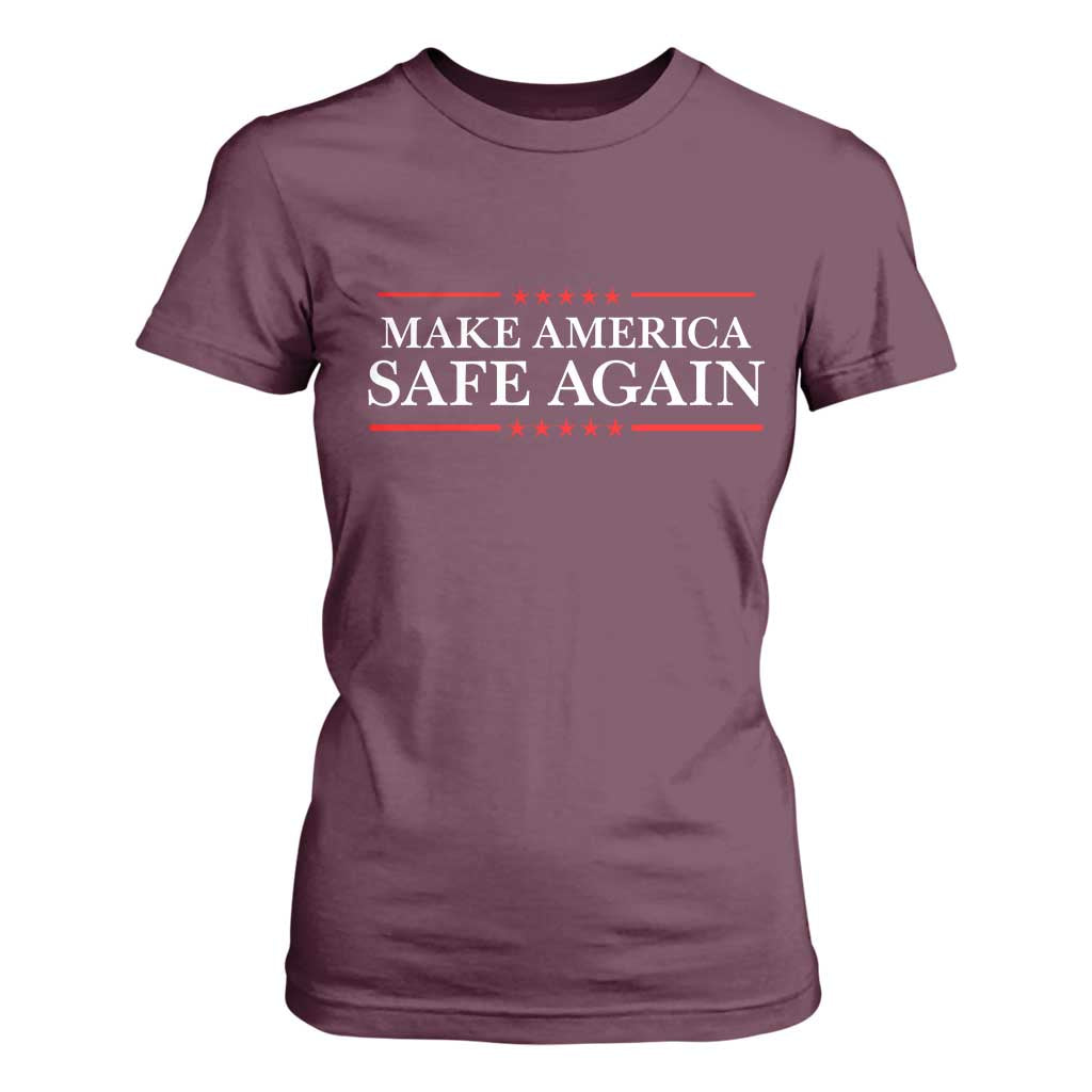 Make America Safe Again T Shirt For Women Funny US Patriotic 4th of July TS11 Maroon Print Your Wear