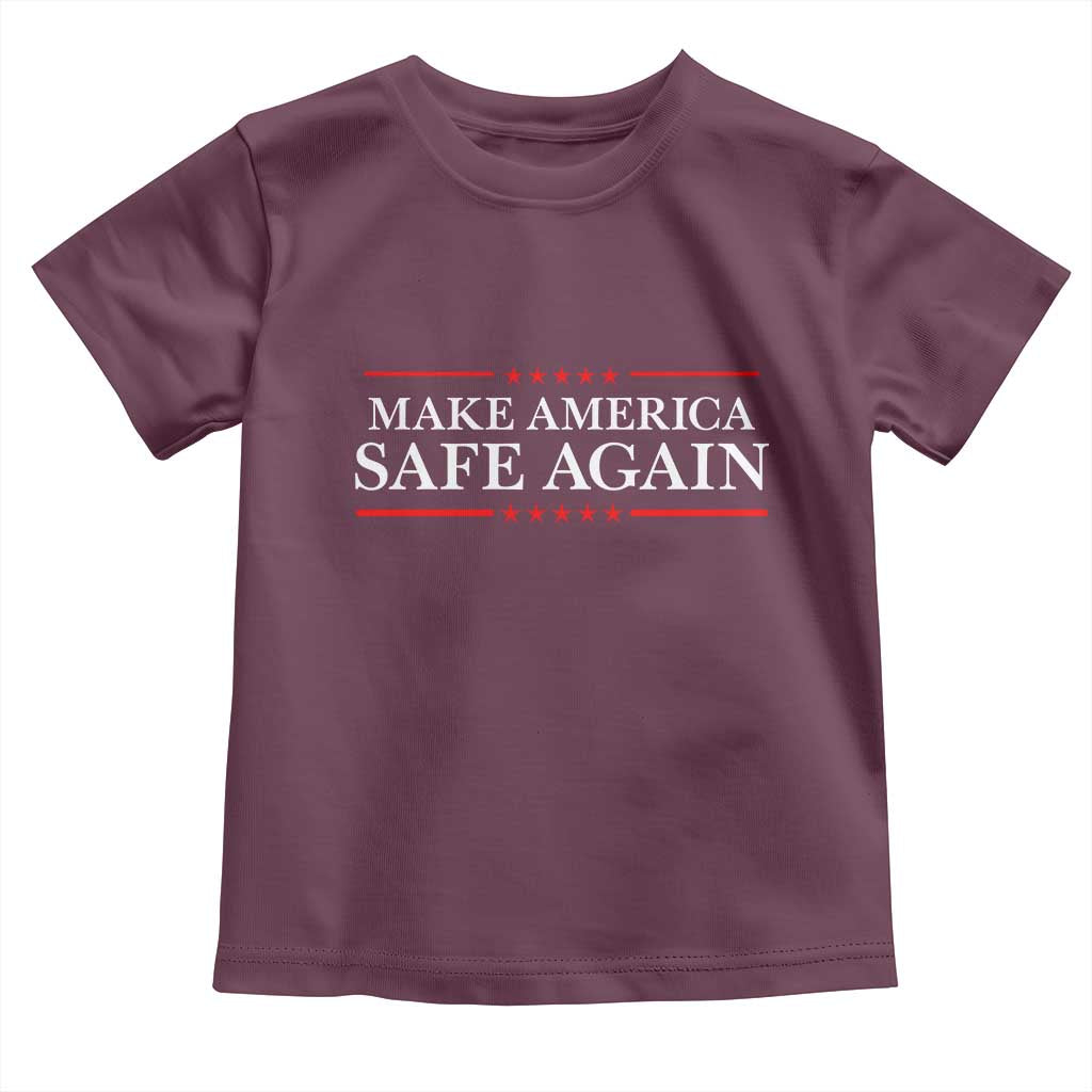 Make America Safe Again Toddler T Shirt Funny US Patriotic 4th of July TS11 Maroon Print Your Wear