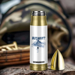 Penguin But Why Bullet Tumbler Funny Penguin Snowy Mountain Meme TS11 Print Your Wear