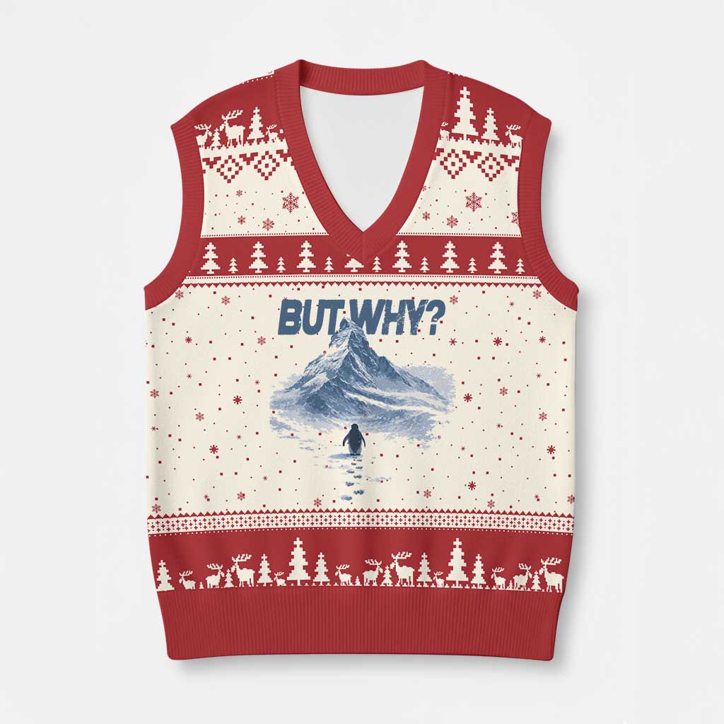 Penguin But Why V-Neck Knit Sweater Vest Funny Penguin Snowy Mountain Meme TS11 Beige Red Print Your Wear