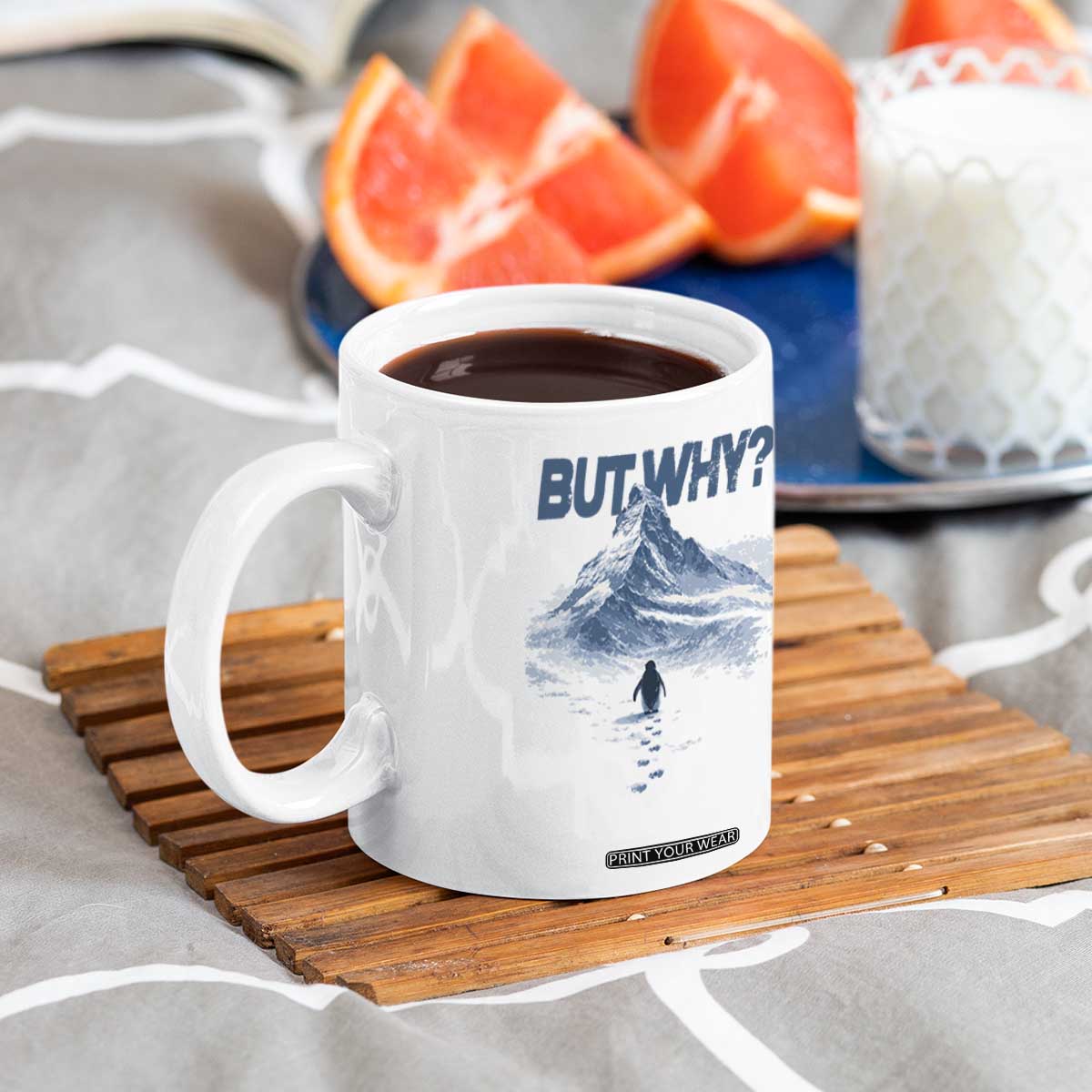 Penguin But Why Coffee Mug Funny Penguin Snowy Mountain Meme TS11 Print Your Wear