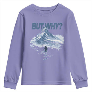Penguin But Why Youth Sweatshirt Funny Penguin Snowy Mountain Meme TS11 Violet Print Your Wear