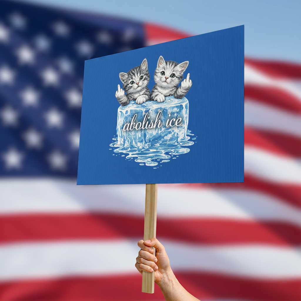 Abolish Ice Protest Sign Cute Cat Melting Ice Pro Immigrant TS11 Horizontal 18