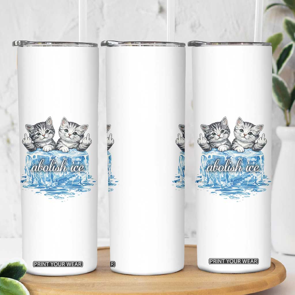 Abolish Ice Skinny Tumbler Cute Cat Melting Ice Pro Immigrant TS11 Print Your Wear
