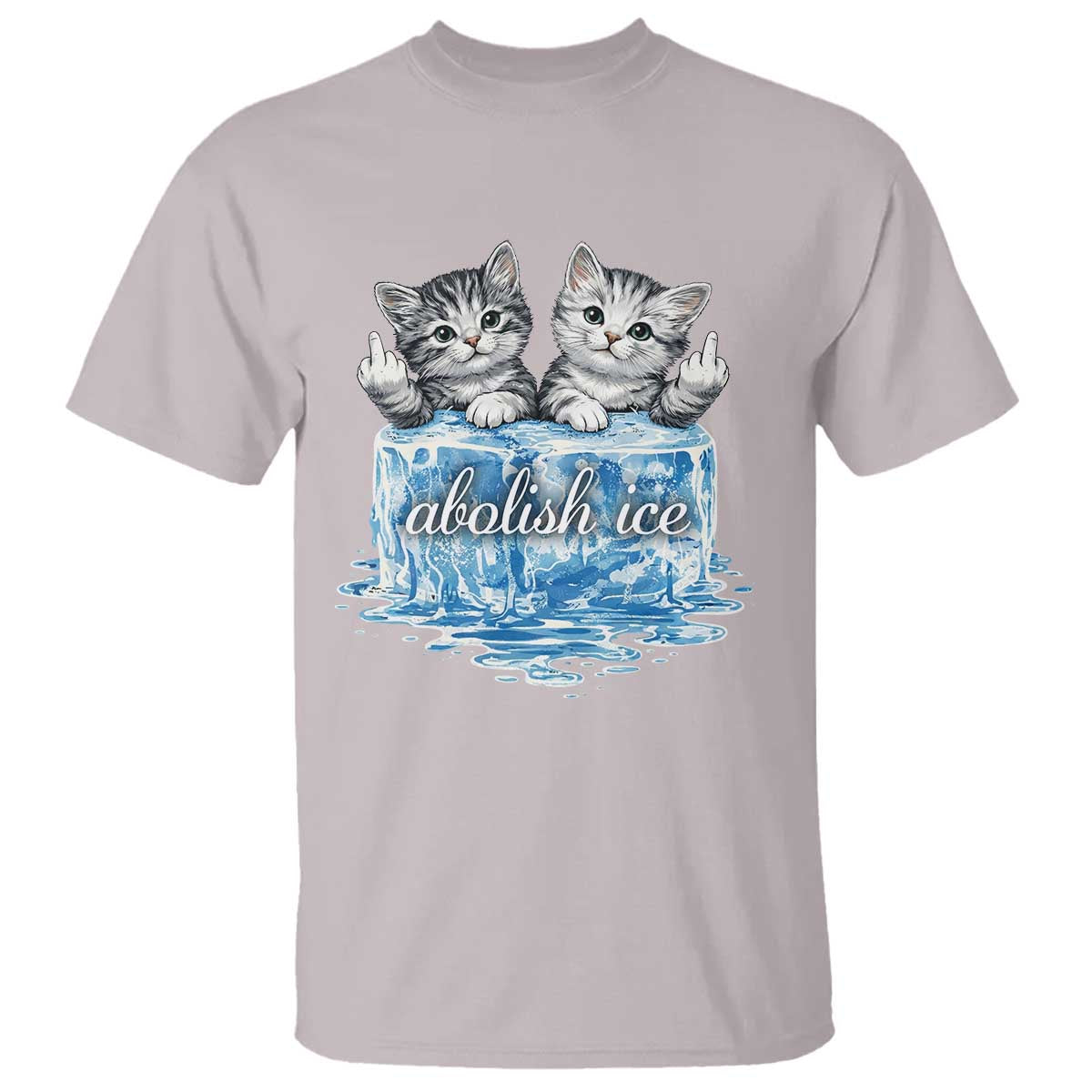 Abolish Ice T Shirt Cute Cat Melting Ice Pro Immigrant TS11 Ice Gray Print Your Wear