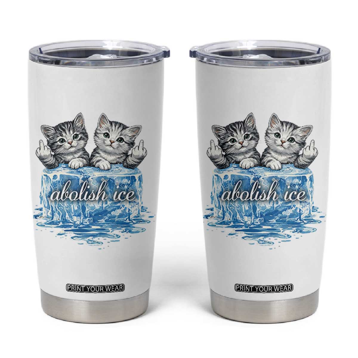 Abolish Ice Tumbler Cup Cute Cat Melting Ice Pro Immigrant TS11 White Print Your Wear