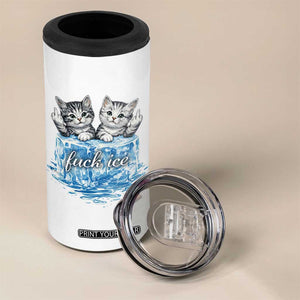 Fck Ice 4 in 1 Can Cooler Tumbler Cute Cat Melting Ice Pro Immigrant TS11 Print Your Wear