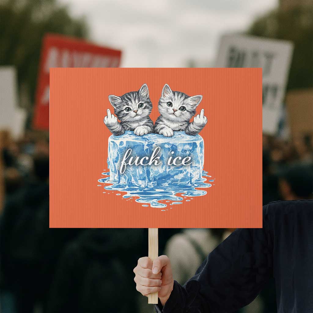 Fck Ice Protest Sign Cute Cat Melting Ice Pro Immigrant TS11 Horizontal 18