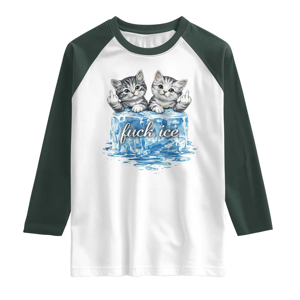 Fck Ice Raglan Shirt Cute Cat Melting Ice Pro Immigrant TS11 White Dark Forest Green Print Your Wear