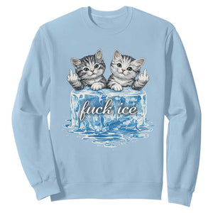 Fck Ice Sweatshirt Cute Cat Melting Ice Pro Immigrant TS11 Light Blue Print Your Wear