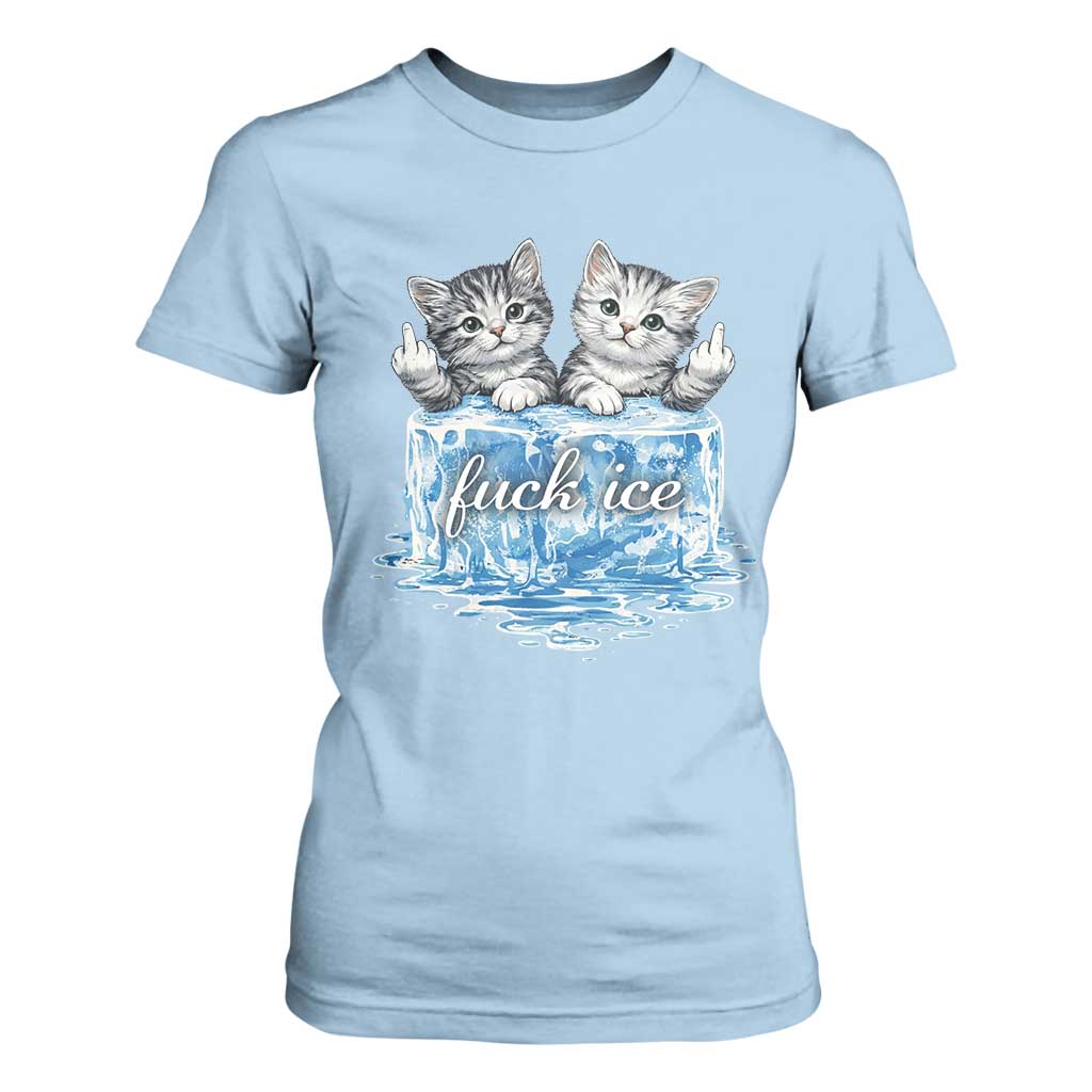 Fck Ice T Shirt For Women Cute Cat Melting Ice Pro Immigrant TS11 Light Blue Print Your Wear