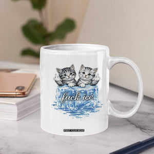 Fck Ice Coffee Mug Cute Cat Melting Ice Pro Immigrant TS11 Print Your Wear
