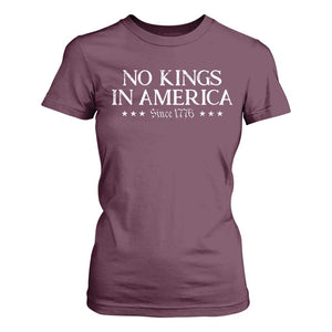 No Kings In America Since 1776 T Shirt For Women Vintage Star TS11 Maroon Print Your Wear