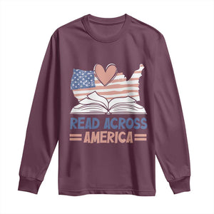 Funny National Reading Month Books Readers Long Sleeve Shirt Reading Across America Teacher American Flag TS11 Maroon Print Your Wear