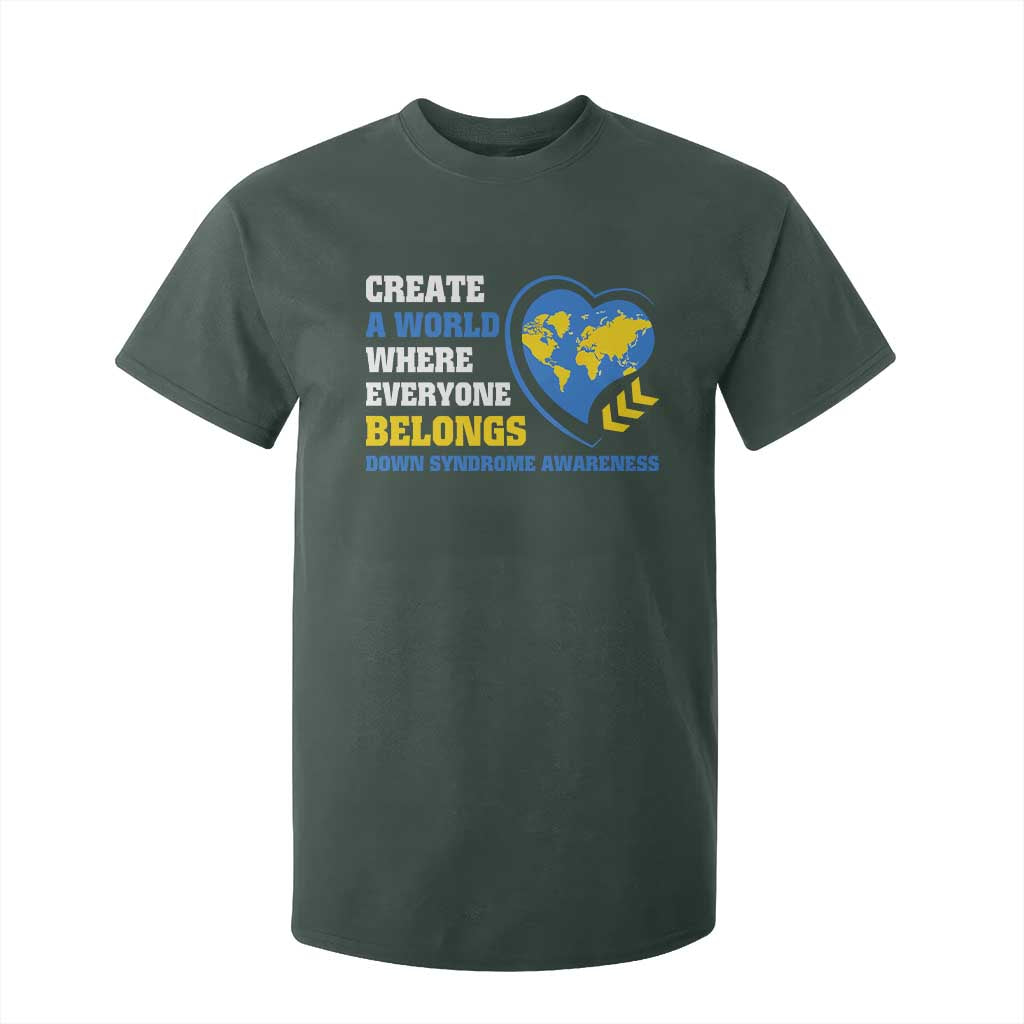 Down Syndrome Awareness T Shirt For Kid Create A World Where Everyone Belongs Heart TS11 Dark Forest Green Print Your Wear
