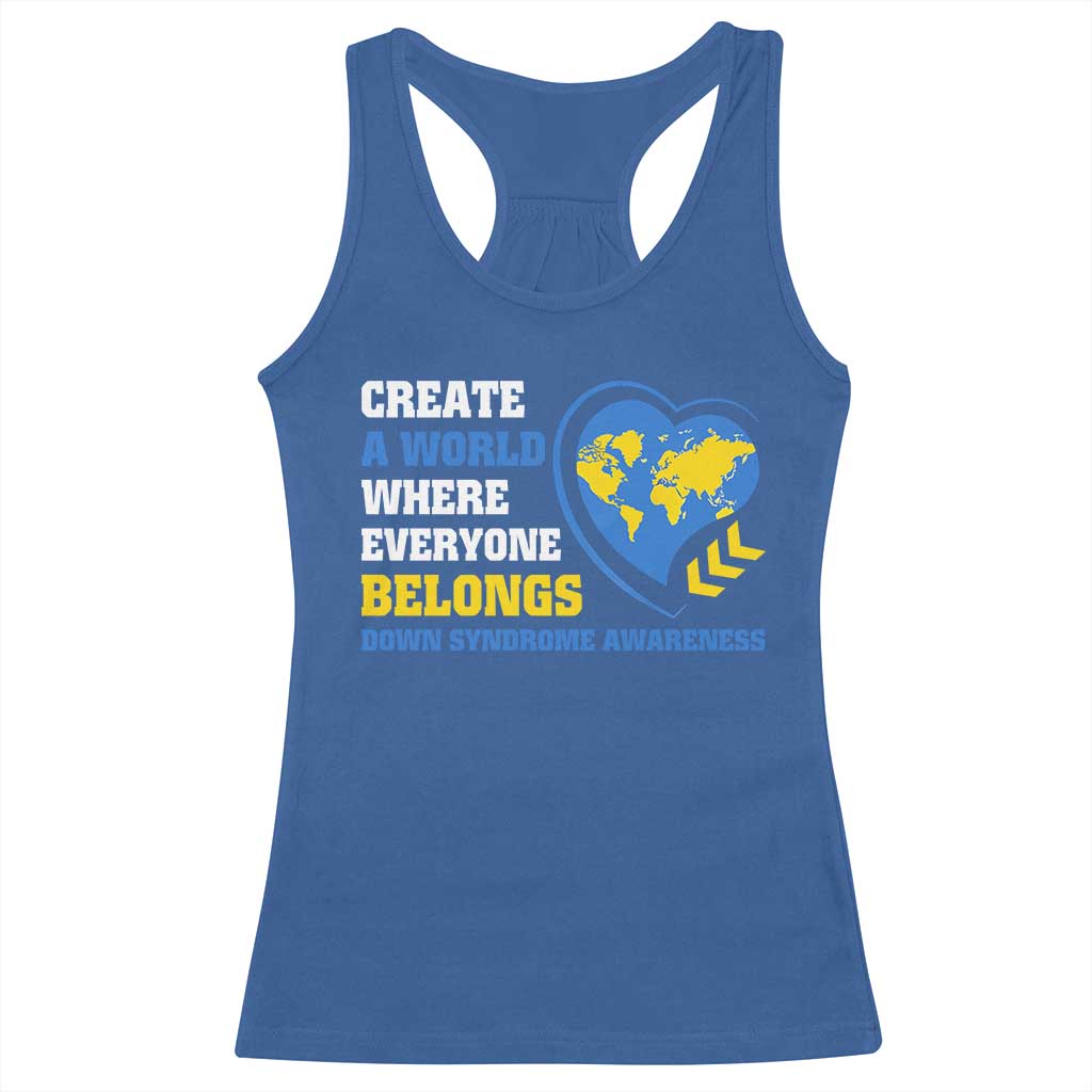 Down Syndrome Awareness Racerback Tank Top Create A World Where Everyone Belongs Heart TS11 Royal Blue Print Your Wear