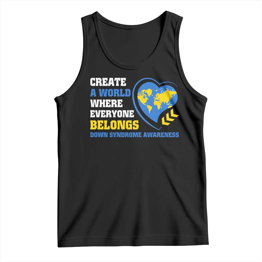 Down Syndrome Awareness Tank Top Create A World Where Everyone Belongs Heart TS11 Black Print Your Wear