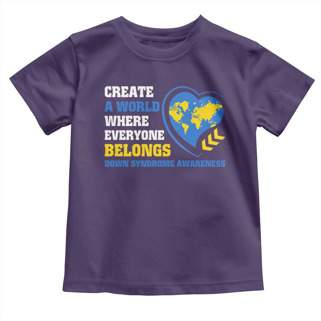 Down Syndrome Awareness Toddler T Shirt Create A World Where Everyone Belongs Heart TS11 Purple Print Your Wear