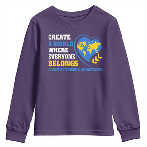 Down Syndrome Awareness Youth Sweatshirt Create A World Where Everyone Belongs Heart TS11 Purple Print Your Wear