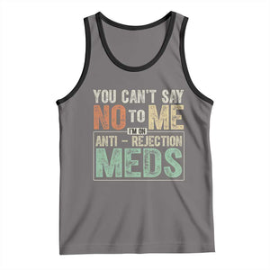 Transplant Survivor Tank Top You Can't Say No To Me I'm On Anti Rejection Meds TS11 Deep Heather Black Print Your Wear