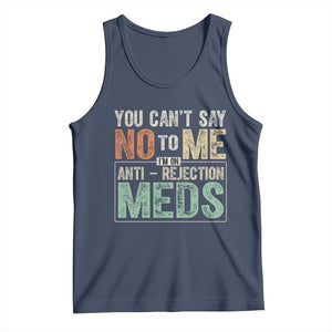 Transplant Survivor Tank Top You Can't Say No To Me I'm On Anti Rejection Meds TS11 Navy Print Your Wear
