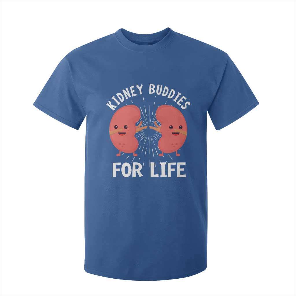 Funny Kidney Buddies For Life T Shirt For Kid Organ Transplant Donor Recipient Matching TS11 Royal Blue Print Your Wear