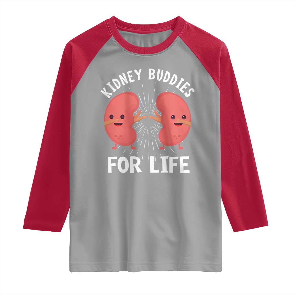 Funny Kidney Buddies For Life Raglan Shirt Organ Transplant Donor Recipient Matching TS11 Sport Gray Red Print Your Wear