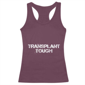 Transplant Tough Racerback Tank Top Kidney Recipient Donor Organ Surgery TS11 Maroon Print Your Wear