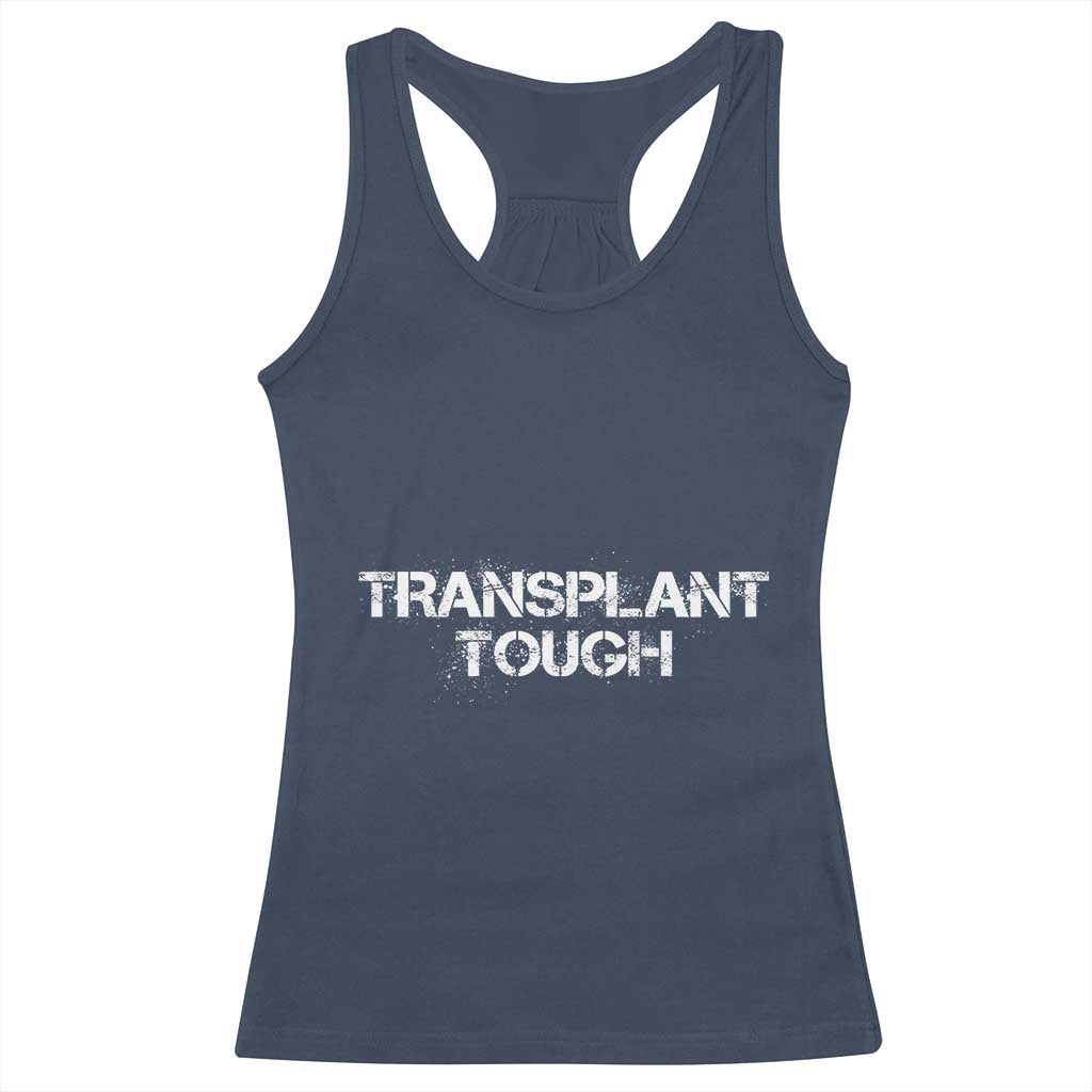 Transplant Tough Racerback Tank Top Kidney Recipient Donor Organ Surgery TS11 Navy Print Your Wear