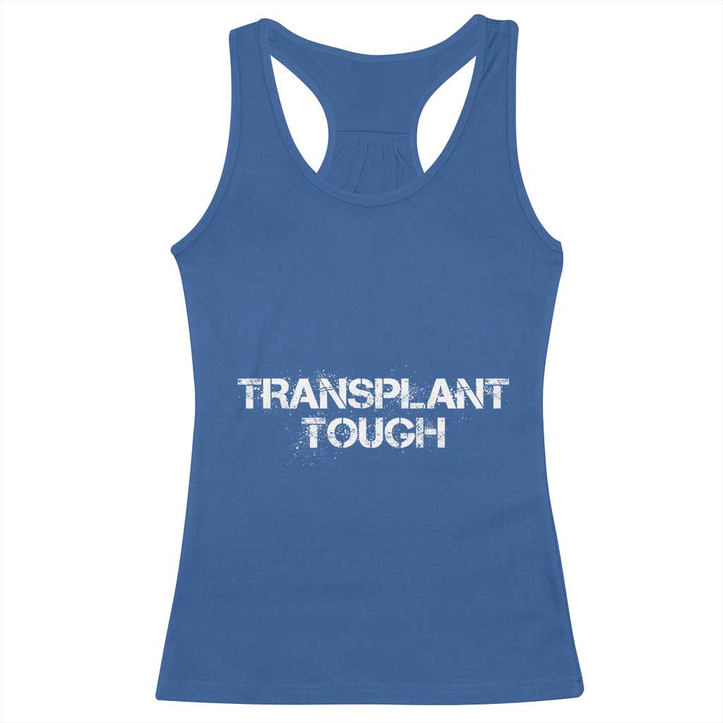 Transplant Tough Racerback Tank Top Kidney Recipient Donor Organ Surgery TS11 Royal Blue Print Your Wear