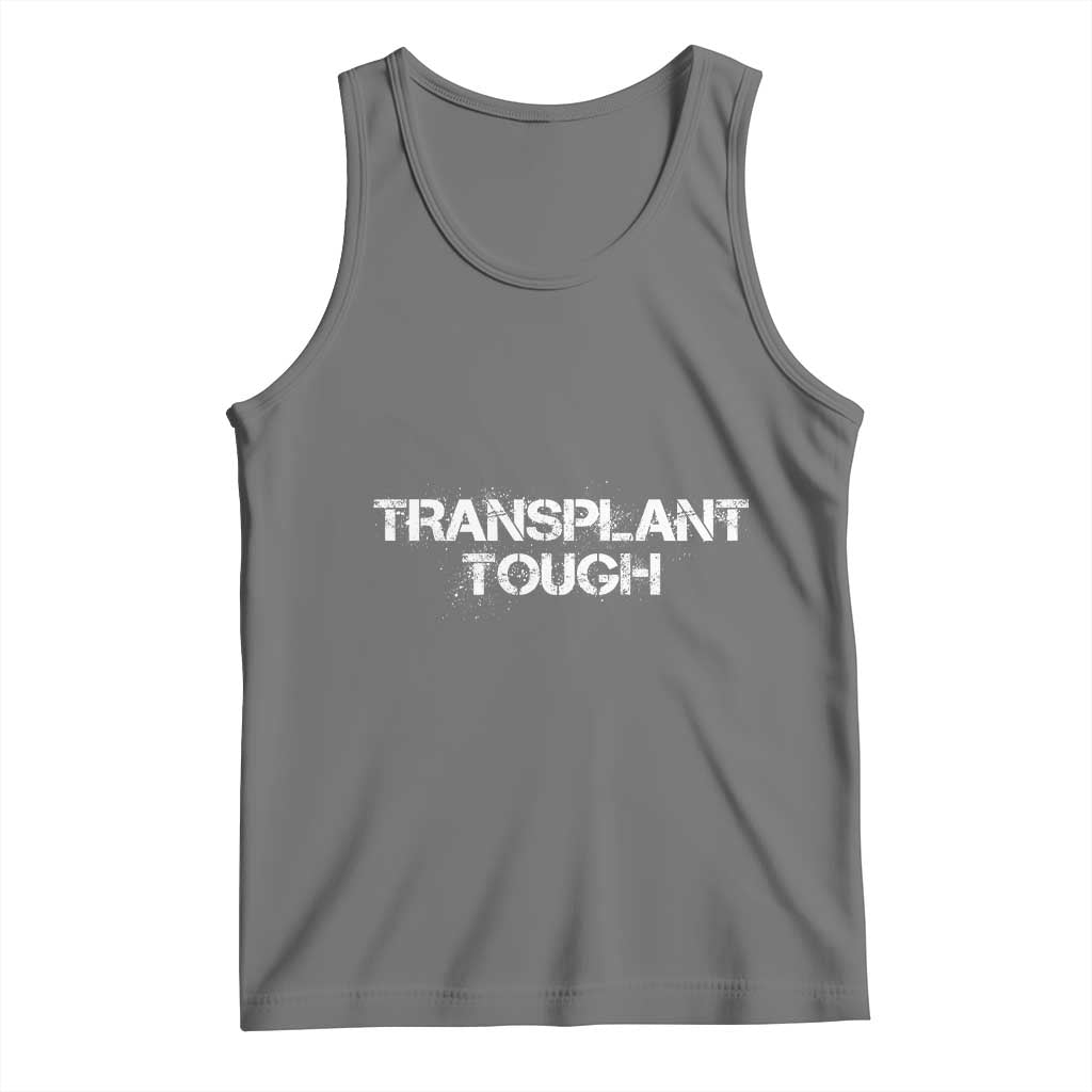 Transplant Tough Tank Top Kidney Recipient Donor Organ Surgery TS11 Black Heather Print Your Wear