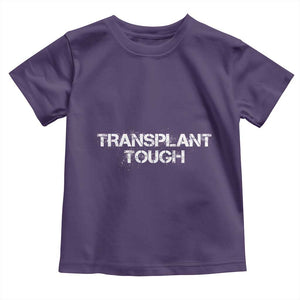Transplant Tough Toddler T Shirt Kidney Recipient Donor Organ Surgery TS11 Purple Print Your Wear