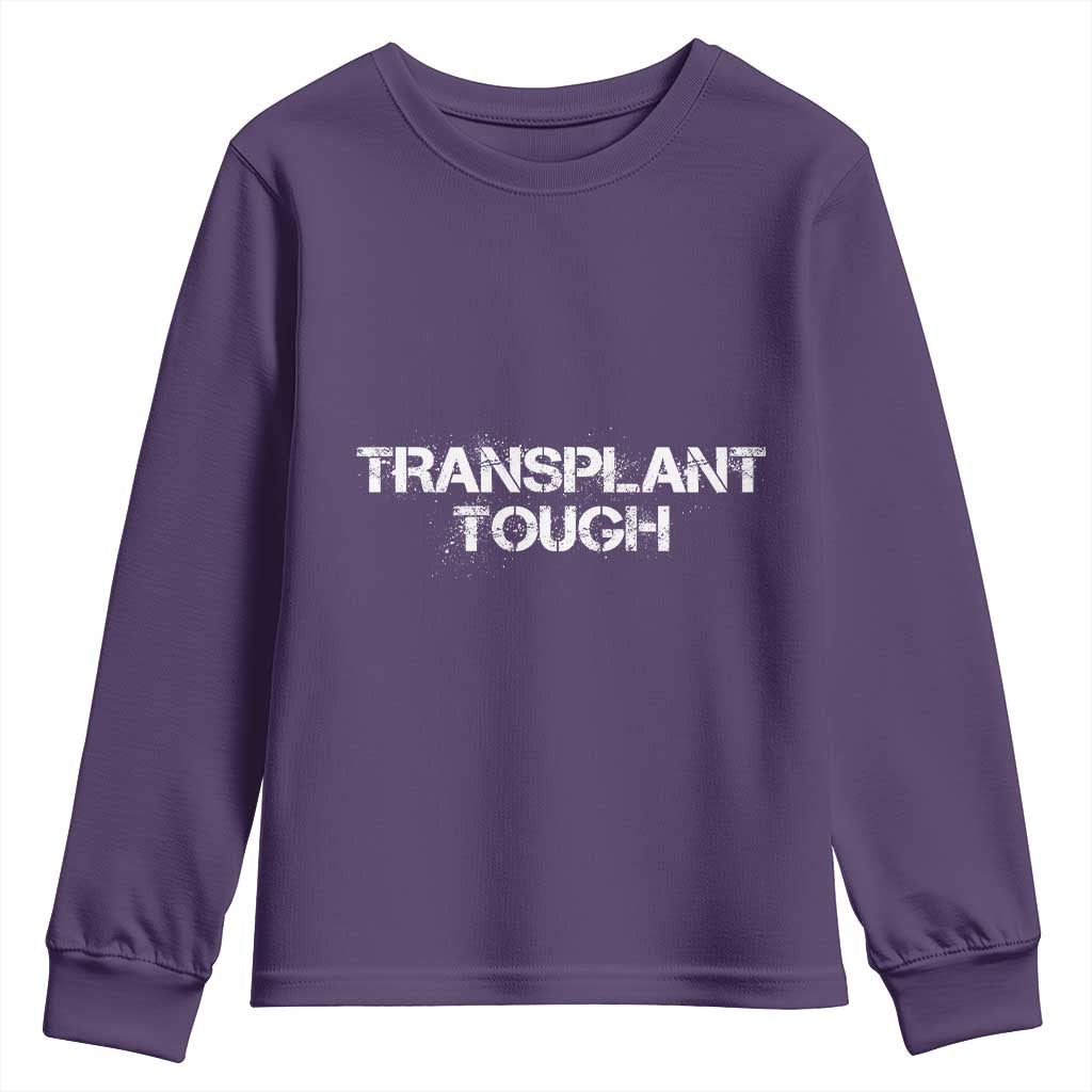 Transplant Tough Youth Sweatshirt Kidney Recipient Donor Organ Surgery TS11 Purple Print Your Wear
